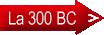 La 300 BC